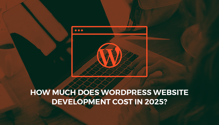 How Much Does WordPress Website Development Cost in 2025